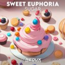 Sweet Euphoria - Sugar (Original Mix)