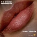 The Garden Impressions - Pussy Groove (Tec House Mix)