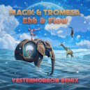 Magik (UK) & Tromesa - Ebb & Flow (Yestermorrow Remix)