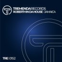 Roberth In Da House - Jamaica (Original Mix)