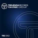 Tom Stride - Catch Up (Dub Mix)