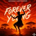 SupaNova & Josh O\'Connor - Forever Young (Afro Extended Mix)