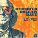 LX Fed - Hundred Dollar Dave (Club Mix)