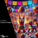 Groove Trooper - La Fiesta (Extended Mix)