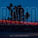 The Lightning Kids - Radio (Original Mix)