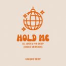 Dj Judi & Mr Deep - Hold Me