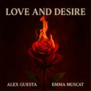 Alex Guesta & Emma Muscat - Love & Desire (Extended)