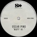 Oscar Pino - Nuff Hi