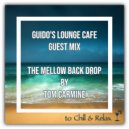 Guido's Lounge Cafe Guest Mix by Tom Carmine - The Mellow Back Drop