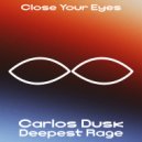 Carlos Dusk - Deepest Rage
