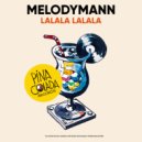 Melodymann - Lalala Lalala (Original Mix)