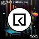 City Props & Version (Ca) - Stay (Radio Mix)