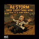 Al Storm & 247 Hardcore - Drop Everything Now (Rob IYF & KINN Radio Mix)