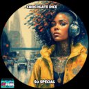 Chocolate Dice - So Special (Main Mix)