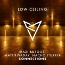 Maxi Burgos, Mati Rivaday & NACHO ITURRIA - CONNECTIONS (Extended Mix)