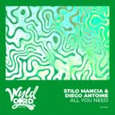 Diego Antoine, Stilo Mancia - All You Need (Extended Mix)