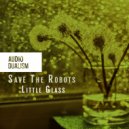 Save The Robots - Little Glass (Original Mix)