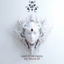 Lord Of Alchemy - My Words (Original Mix)