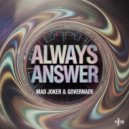 Mad Joker & GOVERNADE - Always Answer