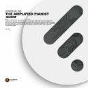 The Amplified Pianist - Adrenaline (Extended Mix)