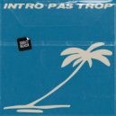 Cassette Moderne - Intro Pas Trop (Radio Edit)