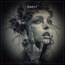 bakh - Lucid Dreams (Original Mix)