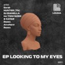 Sarab, HUNTER (TN), DJ DIANELLA - Looking To My Eyes