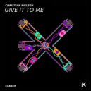 Christian Nielsen - Give It To Me (Extended Mix)