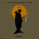 Andor Gabriel, Andres Matheus, Wisdom - Inshallah (Extended Mix)