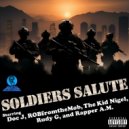Doc J & ROBfromtheMOB & The Kid Nigel & Rudy G & Rapper A.M. - Soldier Salute (feat. ROBfromtheMOB, The Kid Nigel, Rudy G & Rapper A.M.) ()