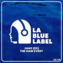 Jano (ES) - The Main Event (Extended Mix)