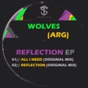 Wolves (Arg) - All I Need ()