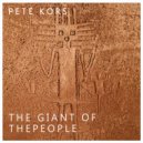 Pete kors - The giant of the people (Original Mix)