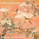 Serkan Gokmen - Garden Birds (Original Mix)