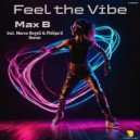 Max B & Marco Angeli - Feel the Vibe (Marco Angeli Remix)