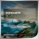 Keener - Blue Horizon (Original Mix)