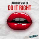 Laurent Simeca - Do It Right (Original Mix)