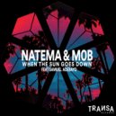 Natema & M0B feat. Samuel Adebayo - When the Sun Goes Down (Original Mix)