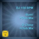 DJ 156 BPM - O Clone (Original Mix)