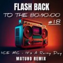 Ice MC - Its A Rainy Day (Matuno Radio Remix)