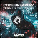CODE BREAKERZ - TURN UP THE DROP