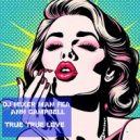 DJ Mixer Man & Ann Campbell - True True Love (feat. Ann Campbell) ()
