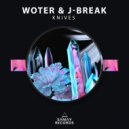 Woter & J-Break - Knives