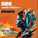Dj Drako - Good Times