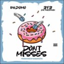 816Domo & Bfb Da Packman - Don\'t Misses (feat. Bfb Da Packman) ()