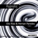 Elio Riso & Hernan Paredes - Hypnotic ()