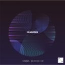 Kamba Percusion - LEARNING (Original Mix)