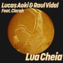 Lucas Aoki, Raul Vidal & Clarah - Lua Cheia (Extended Mix)