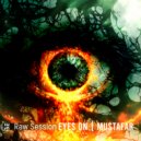 Raw Session - Eyes On (Original Mix)