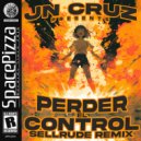 JN Cruz - Perder El Control (SellRude Remix)